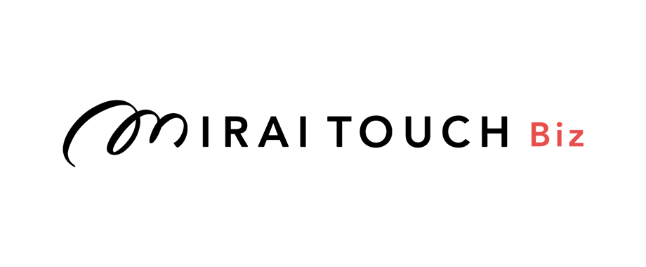 MIRAI TOUCH Biz